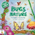 Bugs and Nature - Autumn Publishing