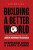 Building A Better World - Larry Savage,Stephanie  Ross