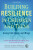 Building Resilience in Children and Teens - Martha M Jablow,Kenneth R. Ginsburg