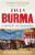 Burma - Benedict Rogers