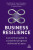 Business Resilience - David Roberts,Sheila Roberts,Serhiy Kovela,Jawwad Tanvir,Islam Choudhury