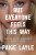 But Everyone Feels This Way - Paige Layle