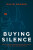 Buying Silence - David Hooper