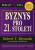 Byznys pro 21. století - Robert T. Kiyosaki