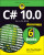 C# 10.0 All-in-One For Dummies - John Paul Mueller