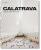 Calatrava. Complete Works 1979-Today - Philip Jodidio,Santiago Calatrava