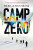Camp Zero - Michelle Min Sterling