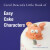 Carol Deacon's Little Book of Easy Cake Characters - Carol Deacon