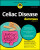 Celiac Disease For Dummies - Anne Roland Lee,Sheila  Crowe,Ian, MD  Blumer,Benjamin  Lebwohl