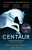 Centaur - Ami Rao,Declan Murphy