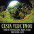 Cesta vede tmou - 