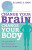 Change Your Brain, Change Your Body - Dr Daniel G. Amen
