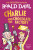 Charlie and the Chocolate Factory - Roald Dahl