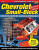 Chevrolet Small Blocks Parts Interchange Manual - Ed Staffel Jnr