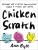 Chicken Scratch - Ann Byle