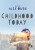 Childhood Today - 