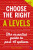 Choose the Right A Levels - Ray Le Tarouilly