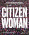 Citizen Woman - 