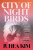 City of Night Birds - Juhea Kimová