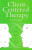Client Centered Therapy - Carl Rogers