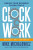 Clockwork, Revised and Expanded - Mike Michalowicz,Gino Wickman
