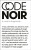 Code Noir - Canisia Lubrin