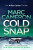 Cold Snap - Marc Cameron