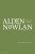 Collected Poems of Alden Nowlan - Alden Nowlan