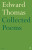 Collected Poems of Edward Thomas - Thomas Edward