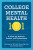 College Mental Health 101 - Blaise  Aguirre,Christopher  Willard,Chelsie  Green