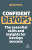 Confident DevOps - Mark Peters