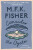 Consider the Oyster - M.F.K. Fisher