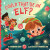 Could That Be an Elf? - Hannah Eliot