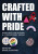 Crafted With Pride - 