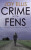 Crime on the Fens - Joy Ellis