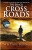 Cross Roads - William Paul Young
