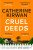 Cruel Deeds - Catherine Kirwan