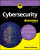 Cybersecurity For Dummies - Joseph Steinberg
