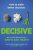 Decisive - Chip & Dan Heath