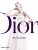 Dior: New Looks - Gautier