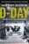 D-Day : The Battle for Normandy - Antony Beevor