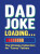Dad Joke Loading - Harry Hilton