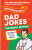 Dad Jokes: The Punny Edition - Jokes Dad Says