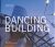 Dancing Building - Frank Gehry,Vlado Milunič