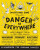 Danger Is Everywhere: A Handbook for Avoiding Danger - David O'Doherty