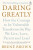 Daring Greatly - Brené Brown