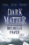 Dark Matter - Michelle Paver