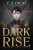 Dark Rise - C.S. Pacat