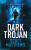 Dark Trojan - Scott Matthews