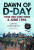 Dawn of D-Day - David Howarth,Stephen Howarth